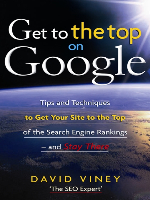 Title details for Get to the Top on Google by David Viney - Available